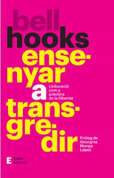 ensenyar a transgredir-bell hooks-9788497668354
