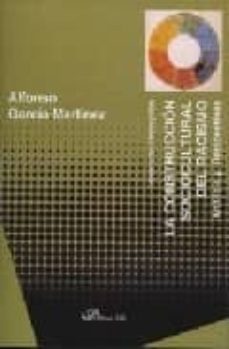 la construccion sociocultural del racismo: analisis y perspectiva s-9788497725354