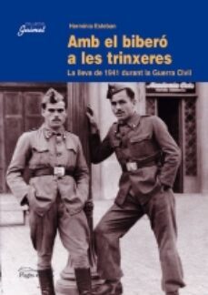 amb el bibero a les trinxeres: la lleva de 1941 durant la guerra civil-herminia esteban-9788497790154