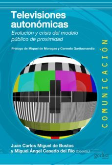 televisiones autonómicas (ebook)-juan carlos miguel-9788497847254