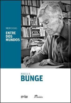 memorias: entre dos mundos-mario bunge-9788497848954
