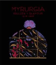 myrurgia, bellesa i glamour: 1916-1936-9788497850254