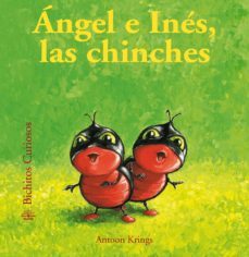 angel e ines, las chinches - bichitos curiosos-antoon krings-9788498018554