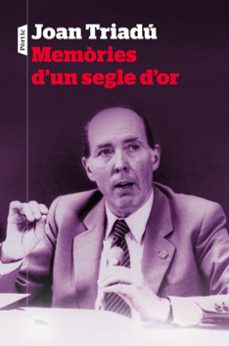 memòries d'un segle d'or-joan triadu font-9788498094954