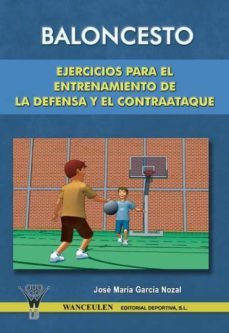 baloncesto ejercicios para el entrenamiento de la defensa y el contraataque (ebook)-jose maria garcia nozal-9788498233254