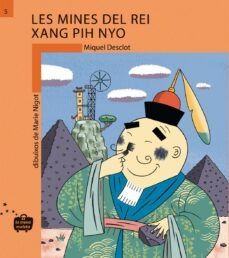 les mines del rei xang pih nyo-miquel creus muñoz-9788498240054