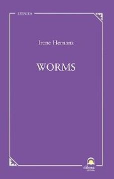 worms-irene hernanz-9788498276954