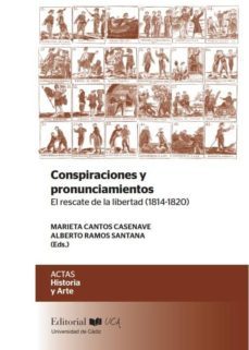 conspiraciones y pronunciamientos: el rescate de la libertad (1814-1820)-marieta cantos casenave-9788498287554