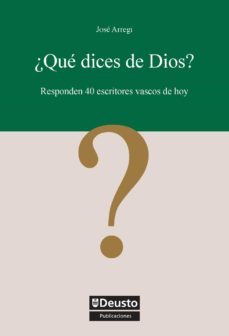 ¿que dices de dios? (ebook)-joxe arregi-9788498304954