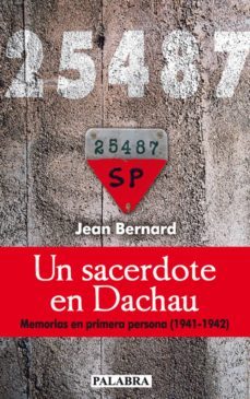 un sacerdote en dachau: memorias en primera persona (1941-1942)-jean bernard-9788498403954