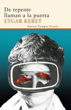 de repente llaman a la puerta-etgar keret-9788498418354