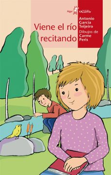 viene el rio recitando-antonio garcia teijeiro-9788498451054