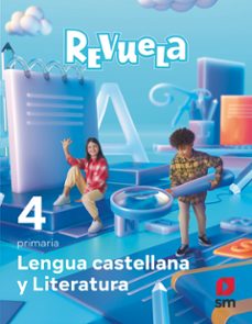 lengua castellana 4º educacion primaria proyecto revuela ed 2023 mec-9788498561654