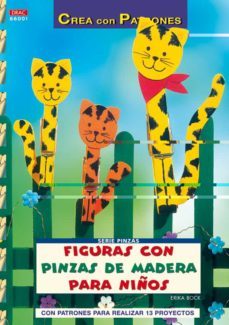 figuras con pinzas de madera para niños (con patrones para realiz ar 13 proyectos)-9788498740554