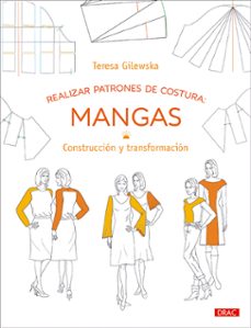 realizar patrones de costura: mangas. construccion y transformaci on-9788498746754
