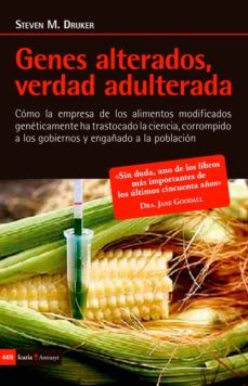 genes alterados, verdad adulterada (ebook)-steven m. druker-9788498888454