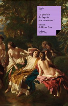 la perdida de españa por una mujer (ebook)-eusebio vela garcia-9788498976854