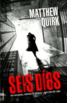 seis dias-matthew quirk-9788499187754