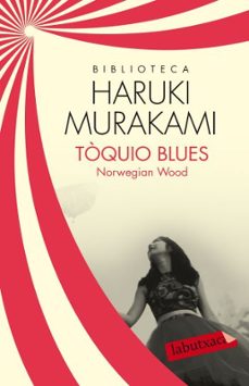 toquio blues: norwegian wood-haruki murakami-9788499305554