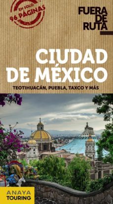 ciudad de mexico 2017 (fuera de ruta) 2ª ed.-9788499359854