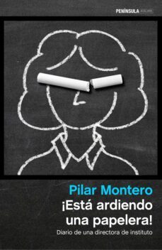 ¡esta ardiendo una papelera!-pilar montero-9788499424354