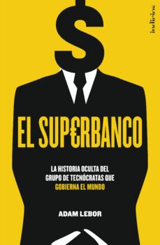 el superbanco (ebook)-adam lebor-9788499446554