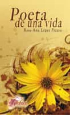 poeta de una vida (ebook)-rosa ana lopez picazo-9788499480954