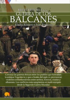 breve historia de la guerra de los balcanes-eladio romero garcia-9788499678054
