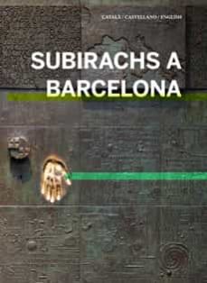subirachs a barcelona-judit subirachs burgaya-miquel badia-9788499791654