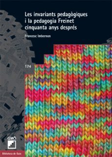 les invariants pedagogiques i la pedagogia freinet cinquanta anys despres (ebook)-francesc imbernon-9788499801254