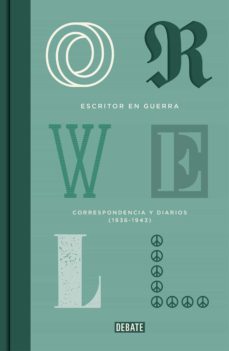 escritor en guerra (edicion definitiva avalada por the orwell estate) (ebook)-george orwell-9788499924854