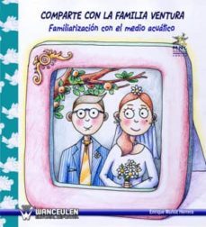 comparte con la familia ventura: familiarizacion con el medio acuatico. (ebook)-enrique muñoz herrera-9788499931654