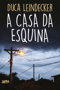 a casa da esquina (ebook)-duca leindecker-9788525424754