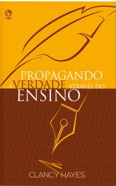 propagando a verdade através do ensino (ebook)-clancy hayes-9788526313354