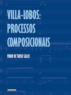 villa lobos: (ebook)-paulo de tarso salles-9788526815254