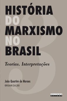historia do marxismo no brasil - vol. 3 (ebook)-joão quartim de  (org.) moraes-9788526819054