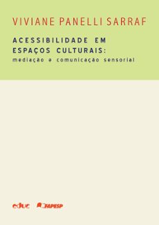acessibilidade em espaços culturais (ebook)-viviane panelli sarraf-9788528305654