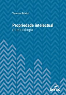 propriedade intelectual e tecnologia (ebook)-vanessa ribeiro-9788539645954