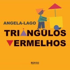 triangulos vermelhos (ebook)-angela lago-9788562500954