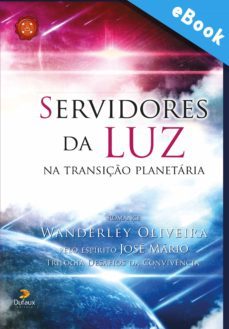 servidores da luz na transição planetária (ebook)-wanderley oliveira-9788563365354