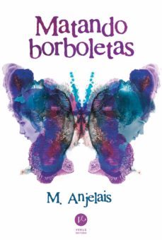 matando borboletas (ebook)-m. anjelais-9788576864554
