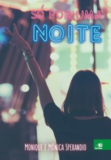 só por uma noite (ebook)-monique sperandio-monica sperandio-9788581634654
