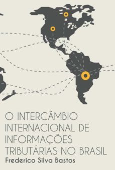 o intercambio internacional de informaçes tributarias no brasil (ebook)-9788583381754