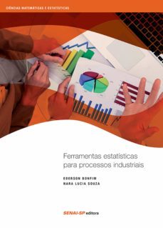 ferramentas estatisticas para processos industriais (ebook)-ederson bonfim-nara lucia souza-9788583934554