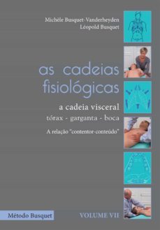 as cadeias fisiologicas- a cadeia visceral: torax, garganta e boca (ebook)-michele busquet vanderheyden-9788593941054
