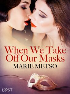 when we take off our masks  erotic short story (ebook)-marie metso-9788726531954