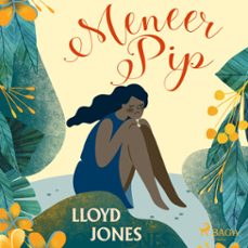 meneer pip (audiolibro)-lloyd jones-9788727275154