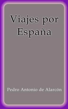 viajes por españa (ebook)-pedro antonio de alarcon-9788826030654