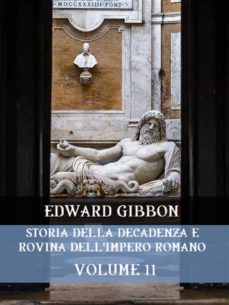 storia della decadenza e rovina dell'impero romano  volume 11 (ebook)-edward gibbon-9788829554454