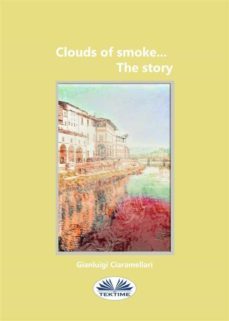 clouds of smoke... the story (ebook)-9788873040354